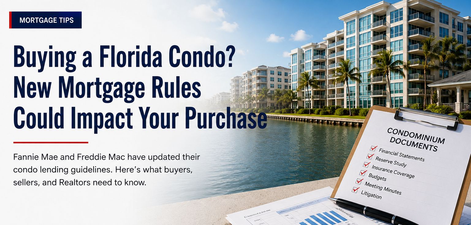 Buying a Florida Condo? New Mortgage Rules Could Impact Your Purchase